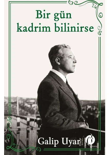 Bir Gün Kadrim Bilinirse