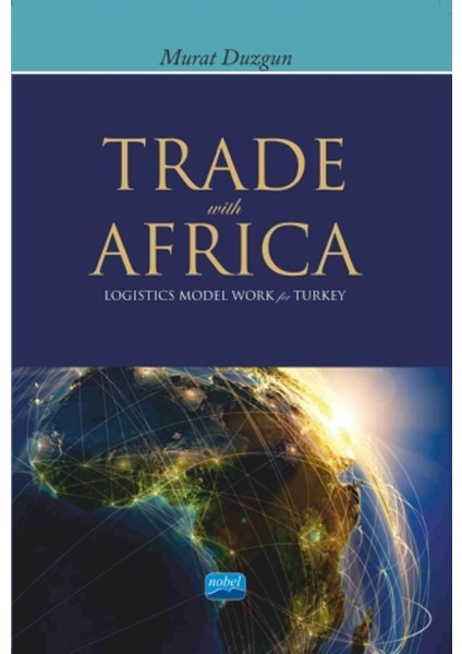 Trade With Africa : Logistics Model Work For Turkey