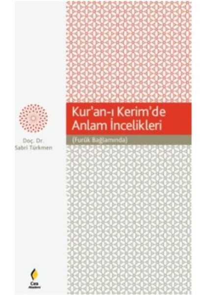 Kur’an-ı Kerim’de Anlam İncelikleri-Furuk Bağlamında