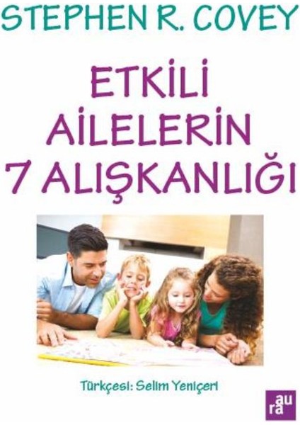 Etkili Ailelerin 7 Alışkanlığı