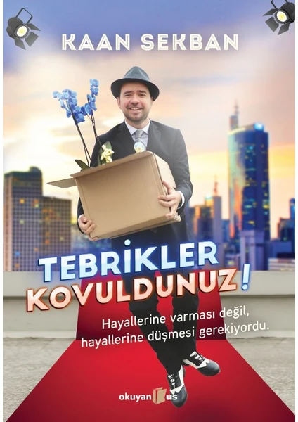 Tebrikler Kovuldunuz! - Kaan Sekban