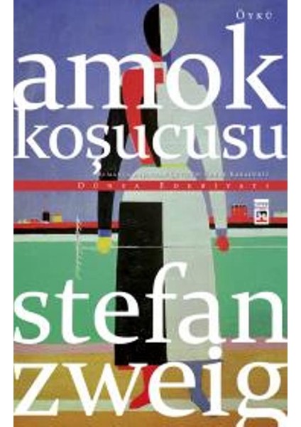 Amok Koşucusu - Stefan Zweig