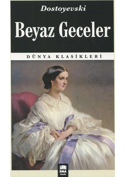 Beyaz Geceler - Fyodor Mihayloviç Dostoyevski