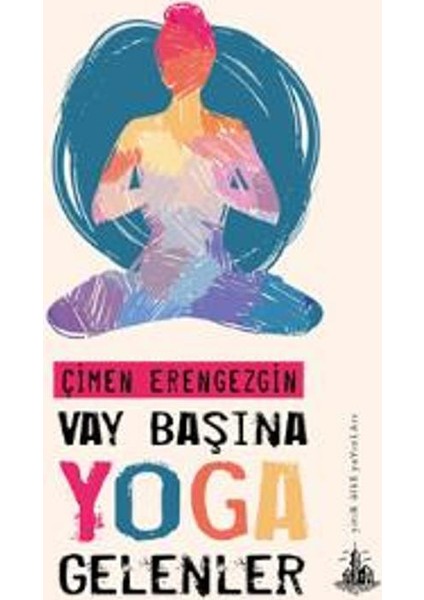 Vay Başına Yoga Gelenler