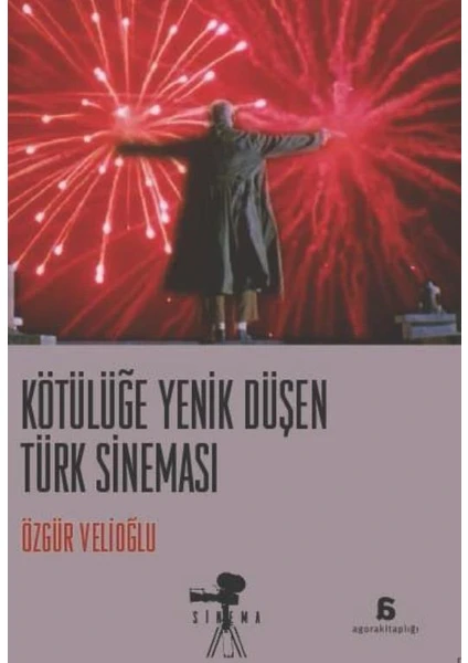 Kötülüğe Yenik Düşen Türk Sineması