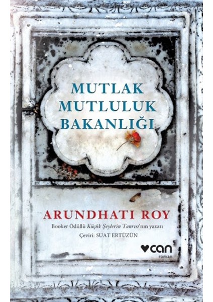 Mutlak Mutluluk Bakanlığı - Arundhati Roy