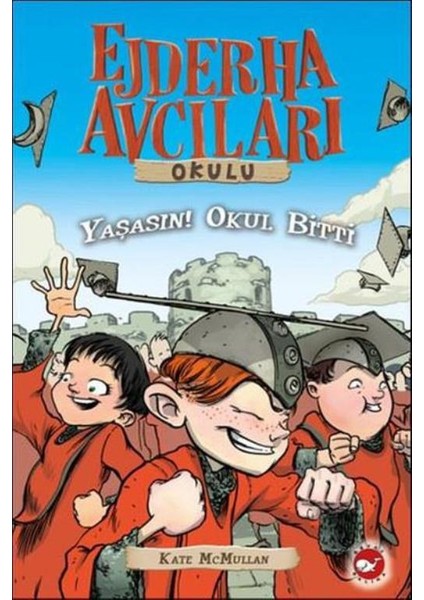 Ejderha Avcıları Okulu 20: Yaşasın Okul Bitti - Kate McMullan