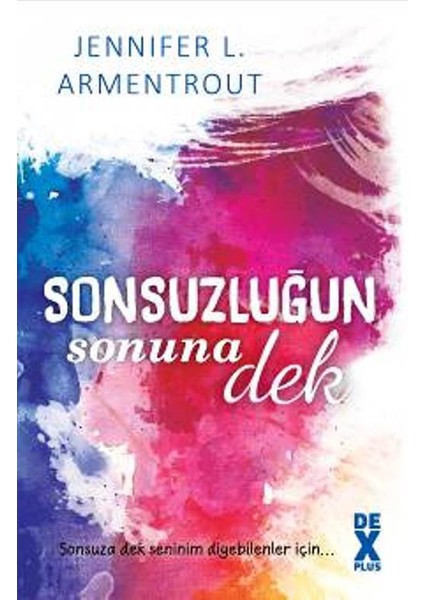 Sonsuzluğun Sonuna Dek - Jennifer L. Armentrout