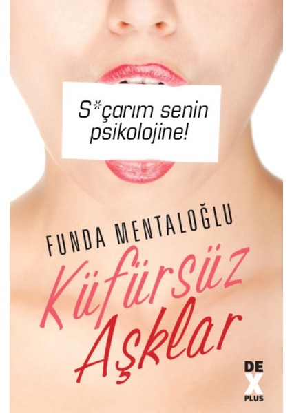 Küfürsüz Aşklar - Funda Mentaloğlu