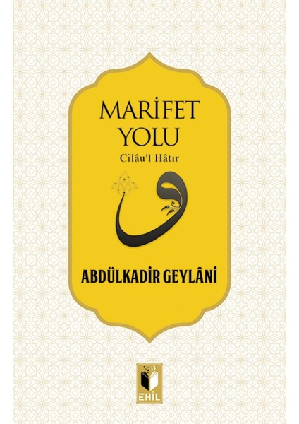 Marifet Yolu - Abdulkadir Geylani