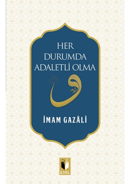 Her Durumda Adaletli Olma