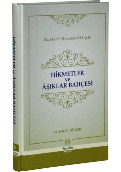 Hikmetler Ve Aşıklar Bahçesi(Ciltli)