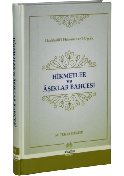 Hikmetler Ve Aşıklar Bahçesi(Ciltli)