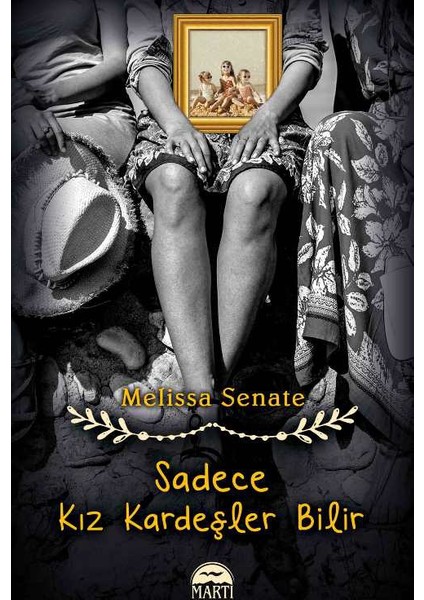 Sadece Kız Kardeşler Bilir - Melissa Senate