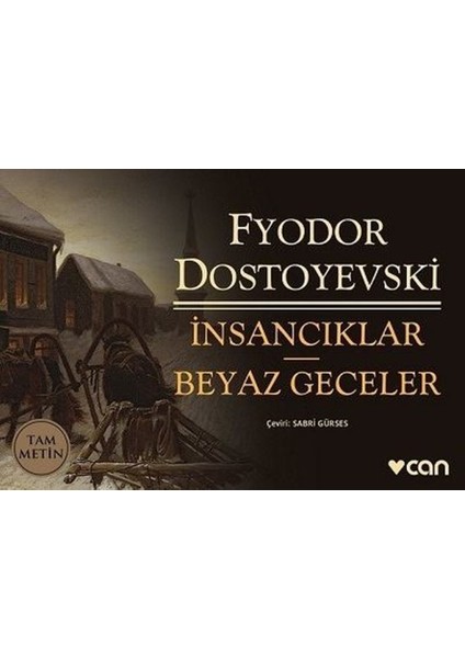 İnsancıklar - Beyaz Geceler - Fyodor Mihayloviç