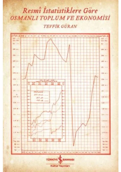 Resmi İstatistiklere Göre Osmanlı Toplum Ve Ekonomisi