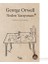Neden Yazıyorum - George Orwell 1