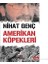 Amerikan Köpekleri - Nihat Genç 1