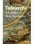 Yolculuklar ve Öteki Yolculuklar - Antonio Tabucchi 1