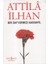 Bir Sap Kırmızı Karanfil - Attila İlhan 1