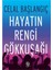 Hayatın Rengi Gökkuşağı - Celal Başlangıç 1