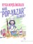 Nasıl “Pop Yazar” Olunur? - Feyza Hepçilingirler 1