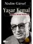 Yaşar Kemal: Bir Geçiş Dönemi Romancısı - Nedim Gürsel 1