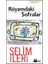 Rüyamdaki Sofralar - Selim İleri 1