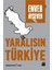 Yaralısın Türkiye - Enver Aysever 1