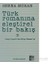 Türk Romanına Eleştirel Bir Bakış 3: Sevgi Soysal'Dan Bilge Karasuya - Berna Moran 1