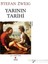 Yarının Tarihi (Die Geschichte von Morgen) - Stefan Zweig 1