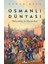 Osmanlı Dünyası:Mekanlar Ve Portreler - Önder Kaya 1