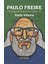 Paulo Freire:Diyaloğun Pedagojisine Giden Yol 1