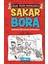 Nereden Pörtledi Bu Sivilceler: Sakar Bora 1 1