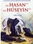 Cennet Gençlerinin Efendileri -Hz. Hasan- Hz. Hüseyin - Salih Suruç 1