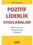 Pozitif Liderlik Uygulamaları 1