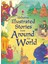 Illustrated Stories From Around The World 1