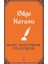 Nasıl Yazıyorsam Öyleyimdir - Bilge Karasu 1