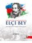 Direnişten Bağımsızlığa Elçi Bey(Ciltli) 1