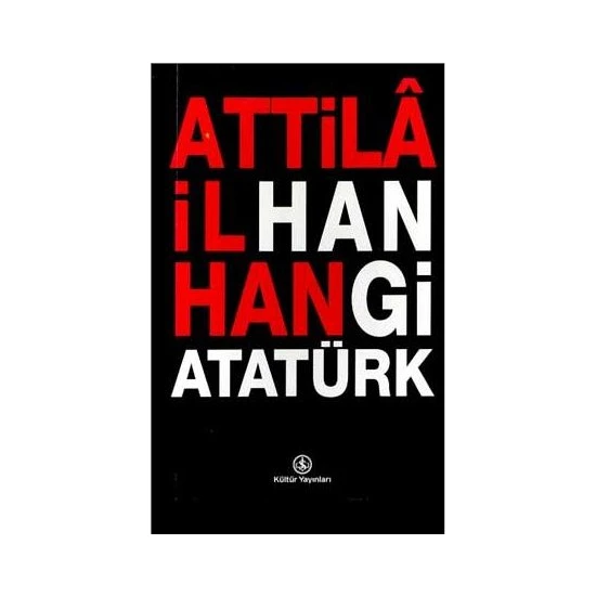 Hangi Atatürk - Attila İlhan