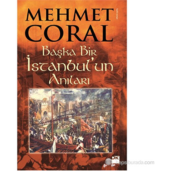 Başka Bir İstanbul'Un Anıları-Mehmet Coral