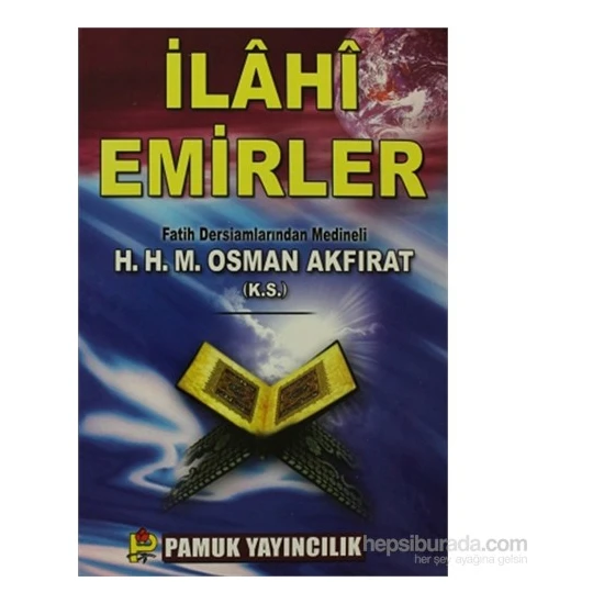 İlahi Emirler (Sohbet-005/P22)-M. Osman Akfırat