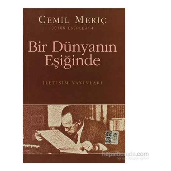 Bir Dünyanın Eşiğinde - Bütün Eserleri 4-Cemil Meriç