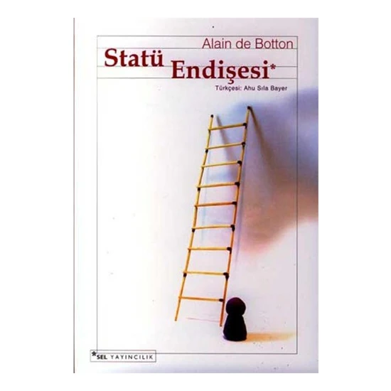 Statü Endişesi - Alain de Botton