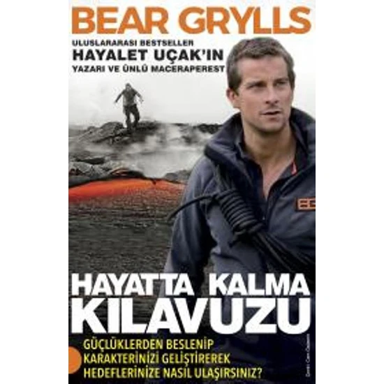 Hayatta Kalma Kılavuzu - Bear Grylls