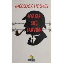 Sherlock Holmes - Ayaklı Suç Takvimi