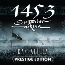 Can Atilla - 1453 Sultanlar Aşkına Plak