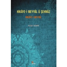 Hikaye-İ Meyyal Ü Şehnaz - Hiclal Demir