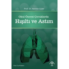 Okul Öncesi Çocuklarda Hışıltı ve Astım