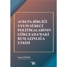 Avrupa Birliği Uyum Süreci Politikalarının Gökçeada’daki Rum Azınlığa Etkisi - Cansu Cengiz